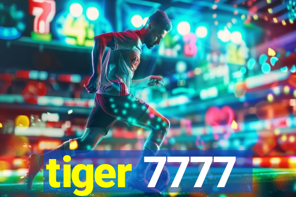 tiger 7777